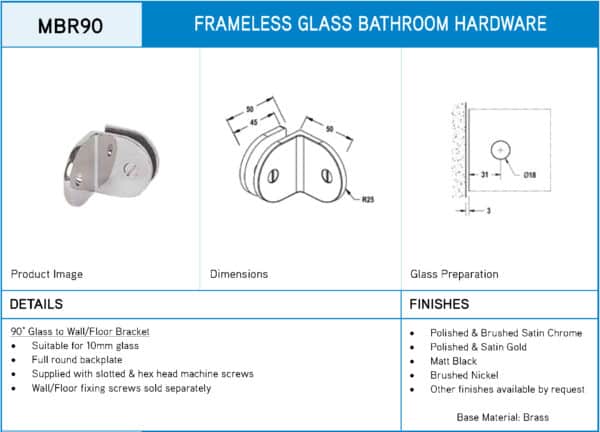 Modern/Elite 90° Round Glass to Wall / Floor Shower Bracket (MBR90/SB50)