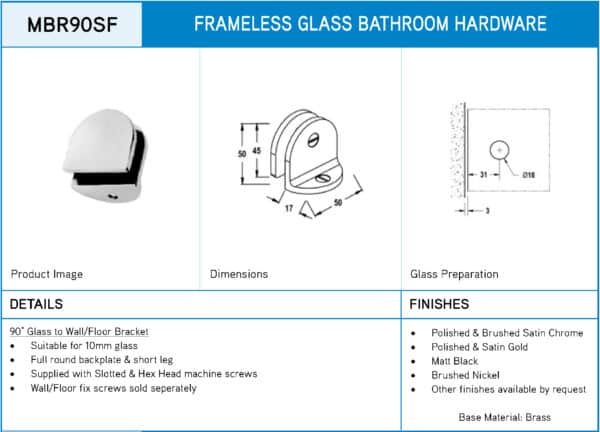Modern/Elite 90° Round Glass to Wall/Floor Shower Bracket (MBR90SF/SB50.C2)
